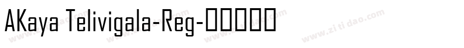 AKaya Telivigala-Reg字体转换